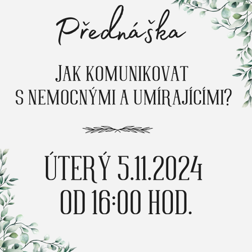 Jak komunikovat s nemocnými a umírajícími