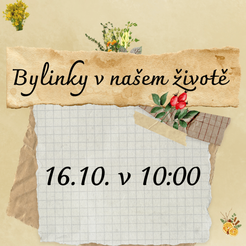 Bylinky v našem životě 16.10.